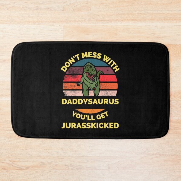 Item preview, Don't Mess With Daddysaurus You'll Get Jurasskicked - Funny Dinosaur Lover Father's Day Gift designed and sold by ExploreTheStore.