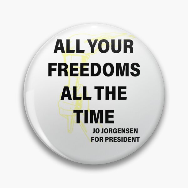 Item preview, Jo Jorgensen For President T-ShirtAll Your Freedoms All The Time Jo Jorgensen for President designed and sold by ThirHargrave.