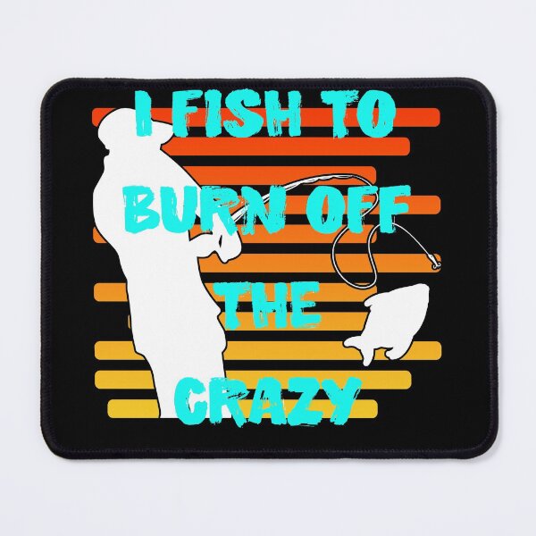Item preview, I Fish To Burn Off The Crazy Retro Striped Sunset designed and sold by Zurickdesigns.
