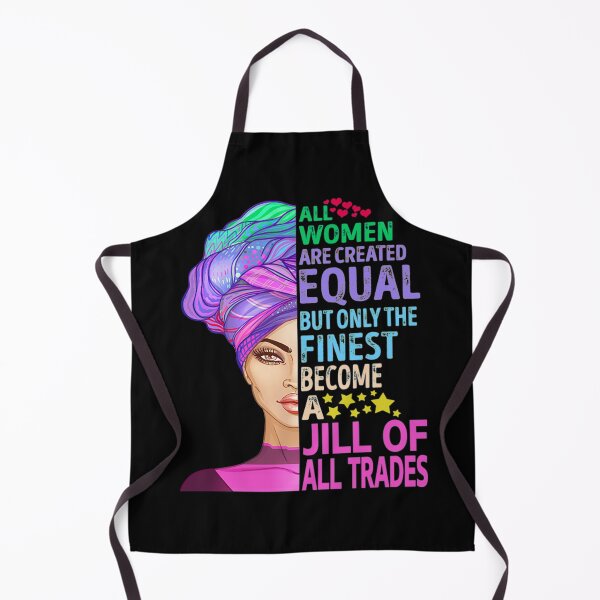 Artikelvorschau, Jill Of All Trades T-ShirtThe Finest Become Jill Of All Trades entworfen und verkauft von ThirHargrave.