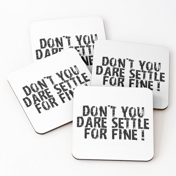 Item preview, Don_t you dare settle for fine - Plain   designed and sold by fuktcomfor.