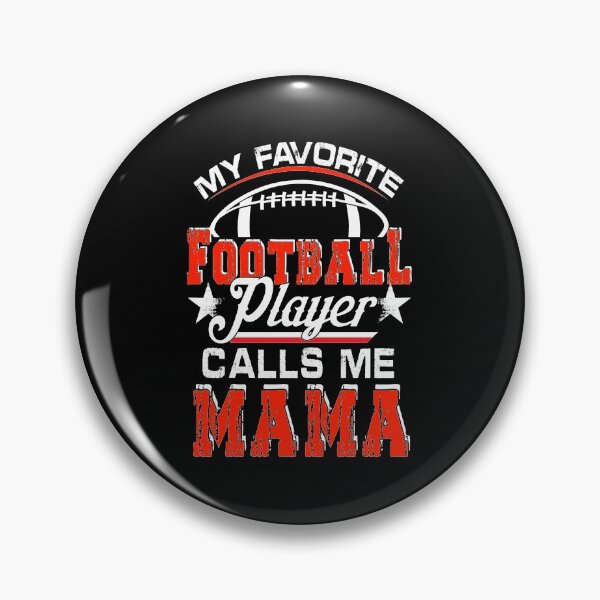 Item preview, My-Favorite-Football-Player-Calls-Me-Mama designed and sold by JohnCenass.