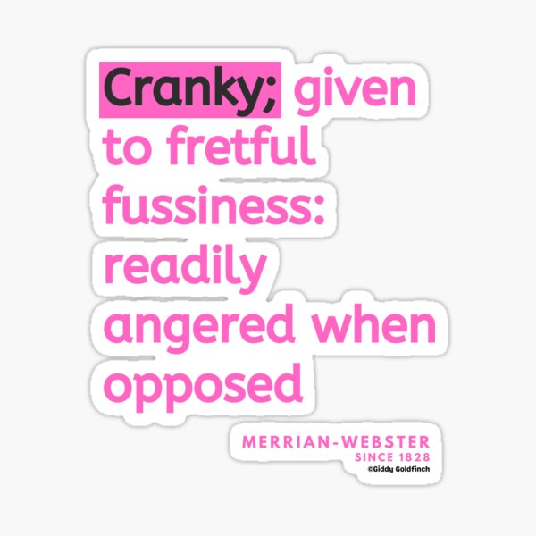 definition-of-cranky-sticker-for-sale-by-giddygoldfinch-redbubble