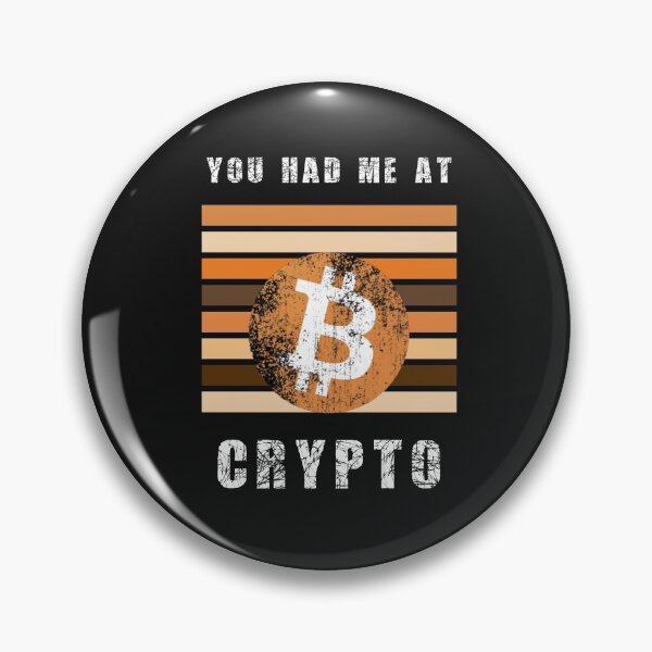 Item preview, You Had Me AT Crypto Cryptocurrency Design designed and sold by Funny-Tees4U.