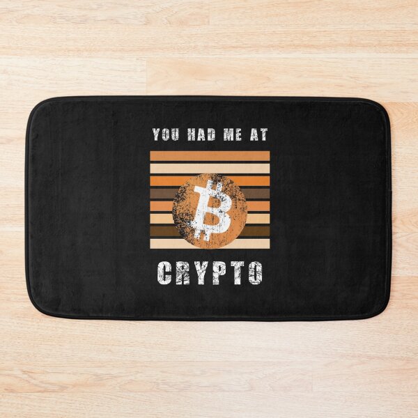 Item preview, You Had Me AT Crypto Cryptocurrency Design designed and sold by Funny-Tees4U.