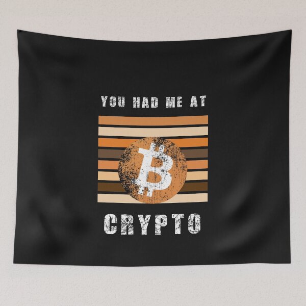 Item preview, You Had Me AT Crypto Cryptocurrency Design designed and sold by Funny-Tees4U.