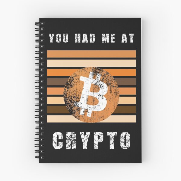 Item preview, You Had Me AT Crypto Cryptocurrency Design designed and sold by Funny-Tees4U.