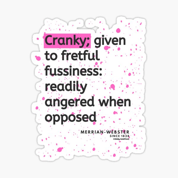 definition-of-cranky-sticker-by-giddygoldfinch-redbubble