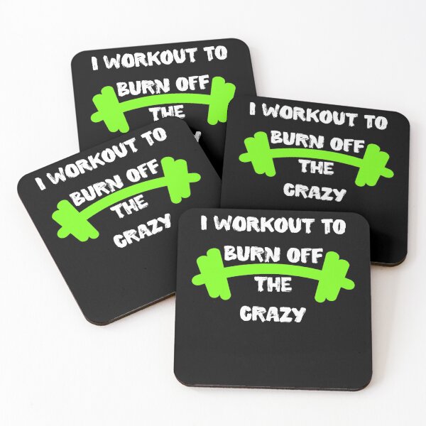 Item preview, I Workout To Burn Off The Crazy Funny designed and sold by Zurickdesigns.