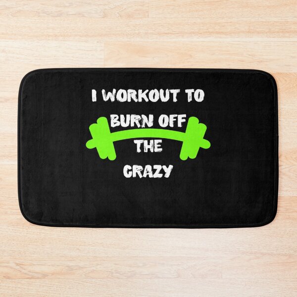 Item preview, I Workout To Burn Off The Crazy Funny designed and sold by Zurickdesigns.