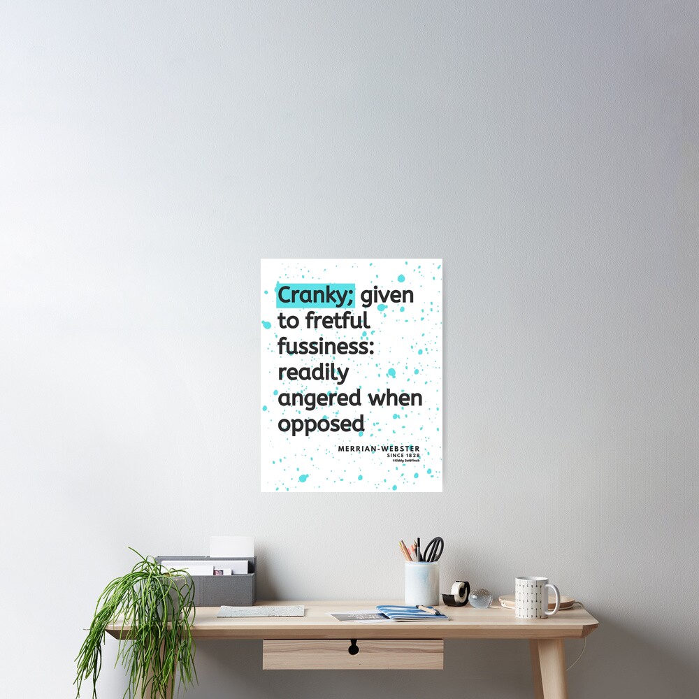 definition-of-cranky-poster-for-sale-by-giddygoldfinch-redbubble