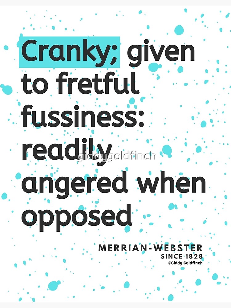 definition-of-cranky-poster-for-sale-by-giddygoldfinch-redbubble