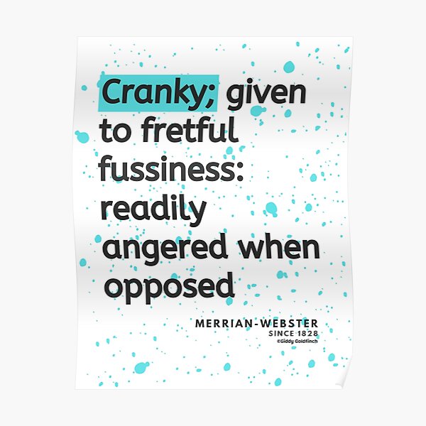 definition-of-cranky-poster-for-sale-by-giddygoldfinch-redbubble