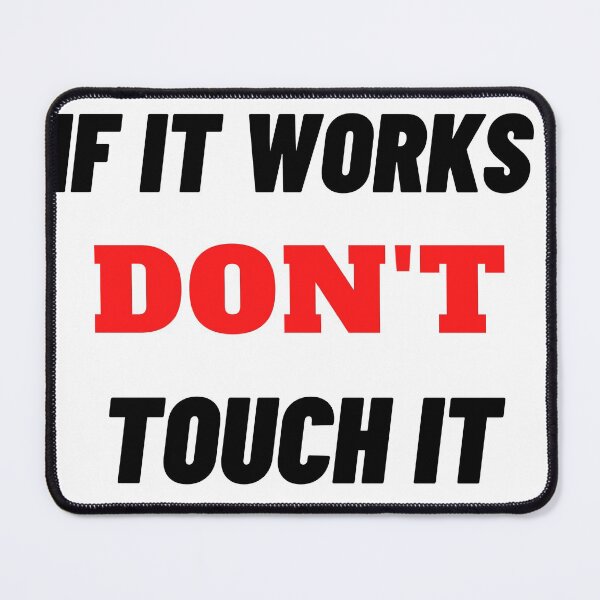 Item preview, If it works, DON'T touch it | Programmer T-shirt designed and sold by Ace2ooo.