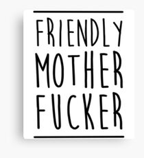 Friendly MoFo Canvas Print