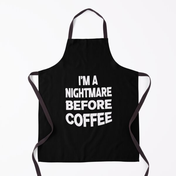 Item preview, I'm A Nightmare Before Coffee designed and sold by Fislux.