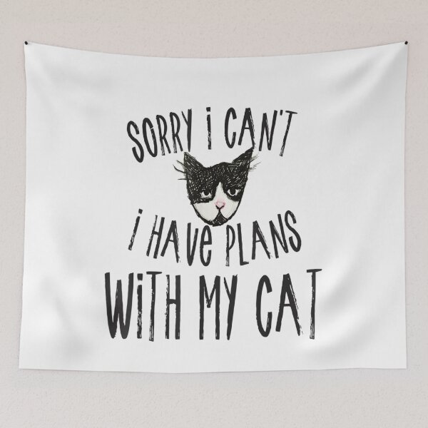 Artikelvorschau, Sorry I can't I have plans with my Cat entworfen und verkauft von be-awesome-.
