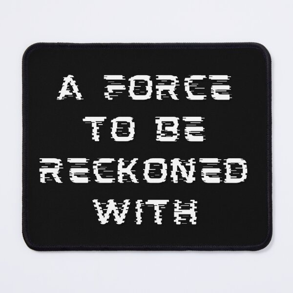 Item preview, A Force To Be Reckoned With White Design designed and sold by LGbubble.