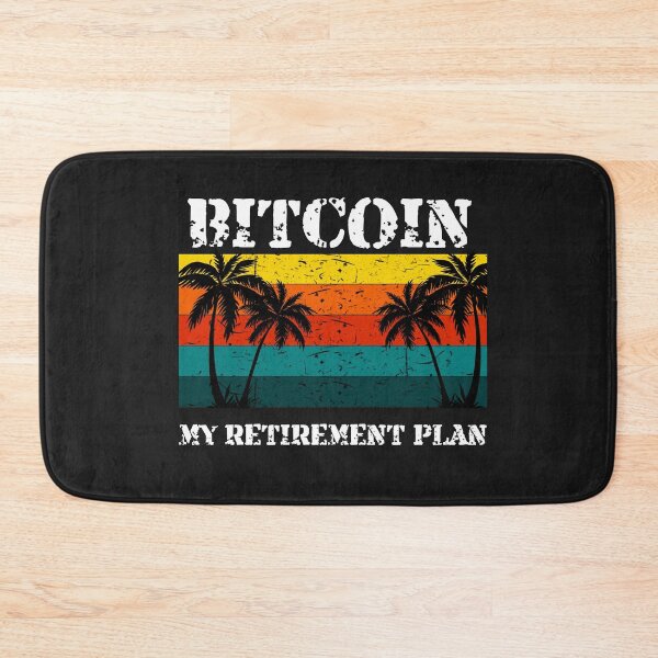 Item preview, Bitcoin - My Retirement Plan Crypto Design designed and sold by Funny-Tees4U.