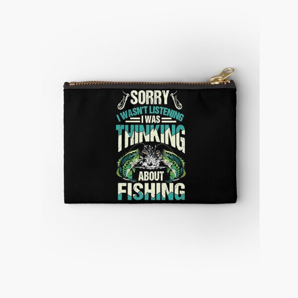 Item preview, Sorry-I-Was-not-Listening-I-was-Thinking-About-Fishing designed and sold by JohnCenass.