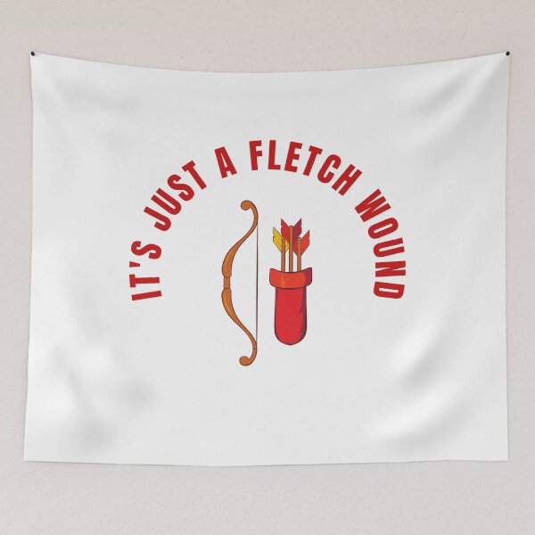 Item preview, it's Just a Fletch Wound , its Just a Fletch Wound  archery lover design gift for dad  designed and sold by YLartist.