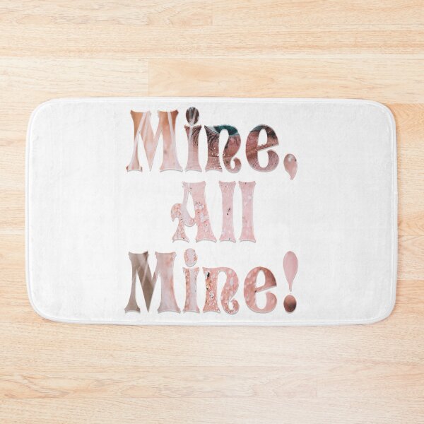 Item preview, Mine All Mine T-ShirtMine, All Mine! designed and sold by ThirHargrave.