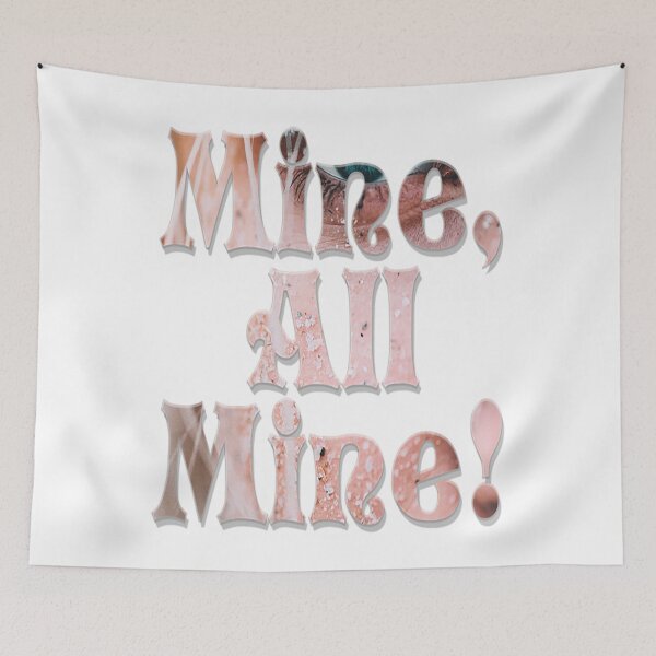 Item preview, Mine All Mine T-ShirtMine, All Mine! designed and sold by ThirHargrave.