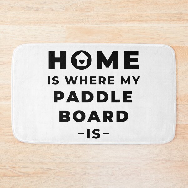 Item preview, Home is where my paddleboard is designed and sold by TheGreenGoat.