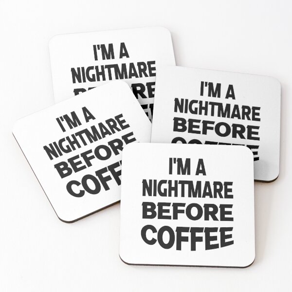 Item preview, I'm A Nightmare Before Coffee designed and sold by Fislux.