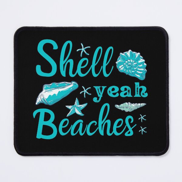 Item preview, Funny Shell Yeah Beaches, I Love The Beach, Tropical Vacations,  Beach Love, Travel Essentials designed and sold by Sun Sand & Sea Art.