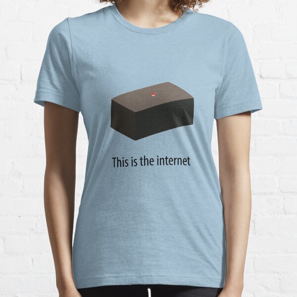 This is the internet Essential T-Shirt