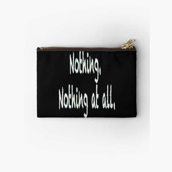 Item preview, Nothing At All T-ShirtNothing. Nothing at all. designed and sold by ThirHargrave.