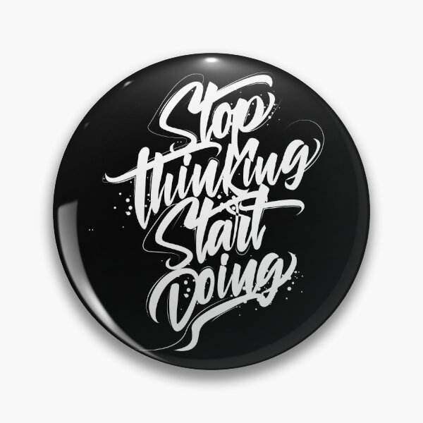 Item preview, Stop Thinking Start Doing designed and sold by soebekhi.