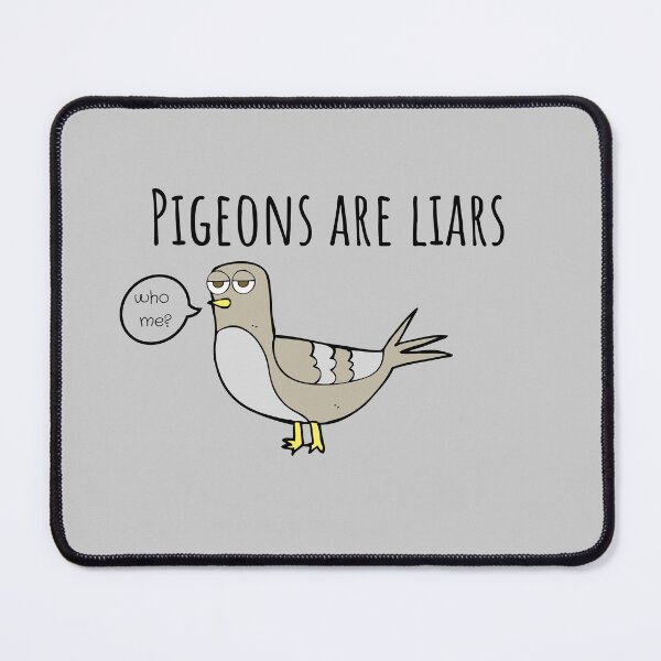 Item preview, Pigeons are Liars - Bird Liars Funny designed and sold by Witfulwisdom.