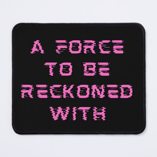 Item preview, A Force To Be Reckoned With Pink Design designed and sold by LGbubble.