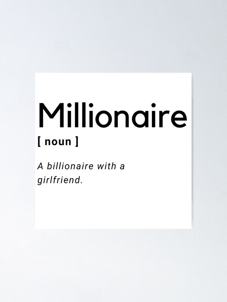 "Millionaire definition" Poster for Sale by AmineCreation Redbubble