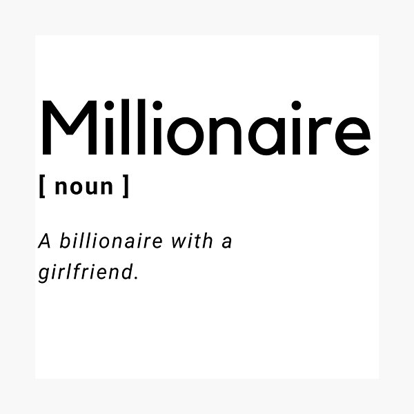"Millionaire definition" Photographic Print for Sale by AmineCreation