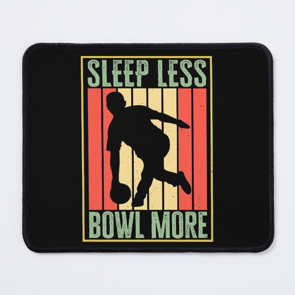 Item preview, Sleep less, bowl more. 10 pin bowling player, Gift for bowling players designed and sold by AS-Shirts.