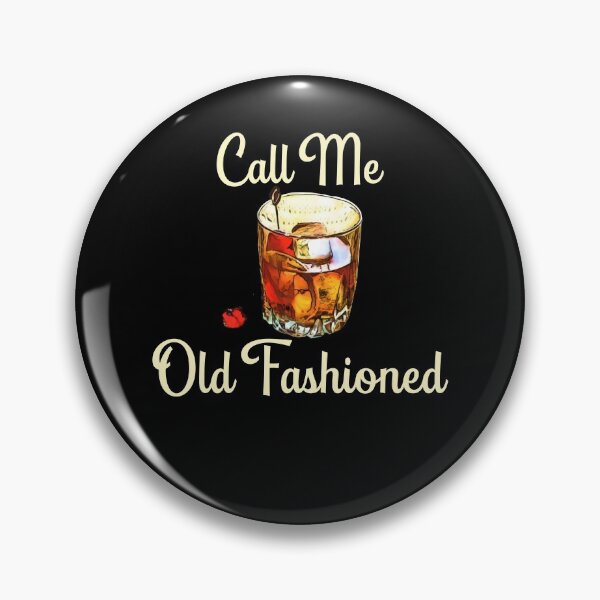 Artikelvorschau, Call Me Old Fashioned Funny Drinking entworfen und verkauft von Zurickdesigns.