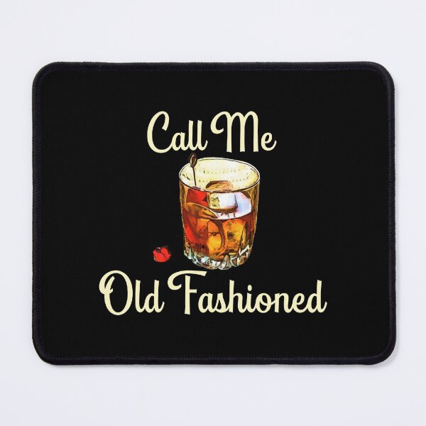 Item preview, Call Me Old Fashioned Funny Drinking designed and sold by Zurickdesigns.