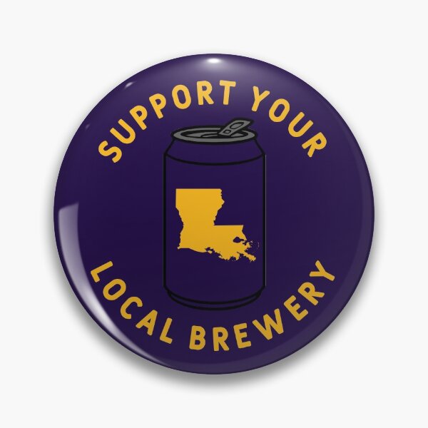 Item preview, Support Your Local Brewery Louisiana designed and sold by fearcity.