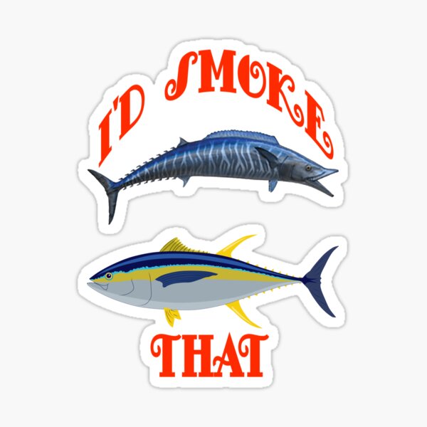 Item preview, Id Smoke That - Wahoo - Yellowfin Tuna - Smoked Fish designed and sold by KeysTreasures.