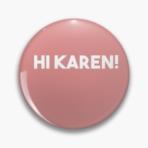 Item preview, Hi Karen designed and sold by Heddar Badreddine.