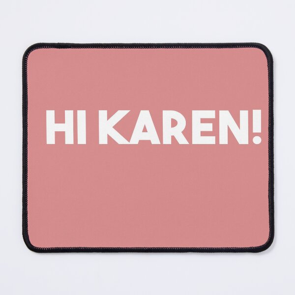 Item preview, Hi Karen designed and sold by Heddar Badreddine.