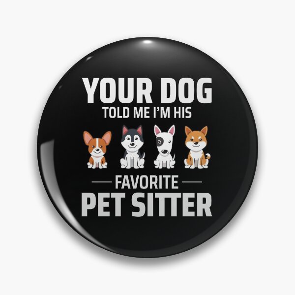 Item preview, Pet Sitter Sitting Dog Walker Animal Funny designed and sold by CuteDesigns1.