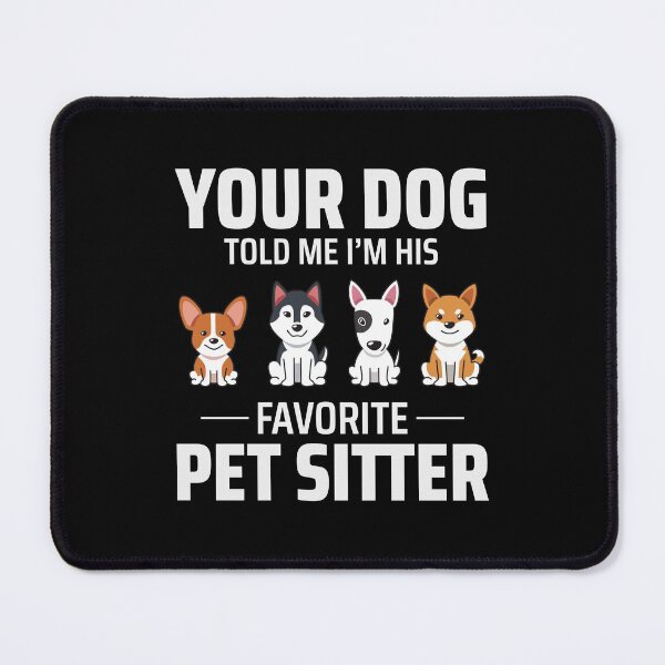 Item preview, Pet Sitter Sitting Dog Walker Animal Funny designed and sold by CuteDesigns1.