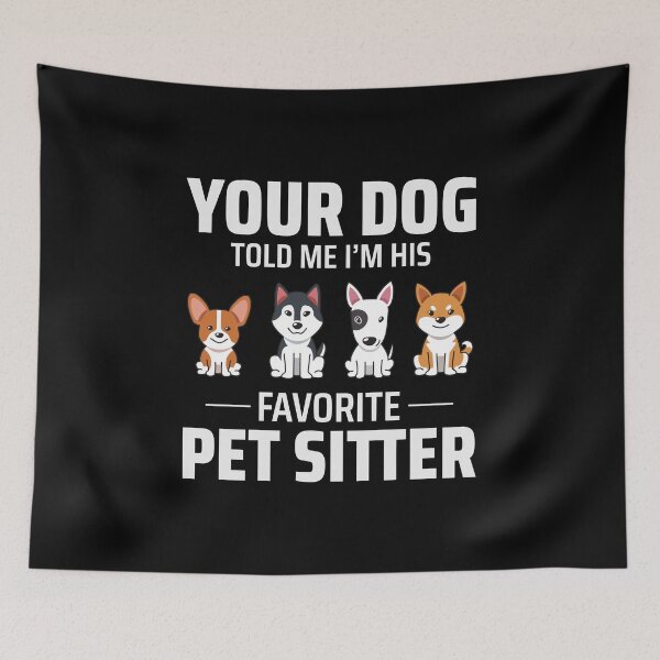Item preview, Pet Sitter Sitting Dog Walker Animal Funny designed and sold by CuteDesigns1.