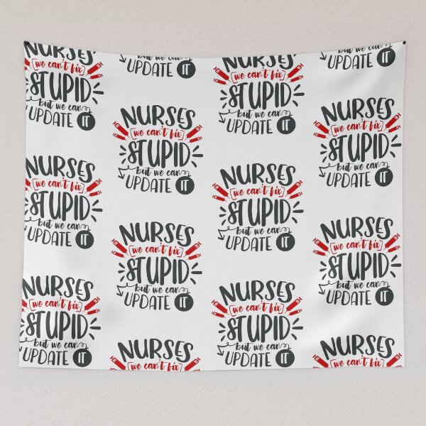 Item preview, Nurses We Can't FIx Stupid But We Can Update It designed and sold by FOX1999-Design.