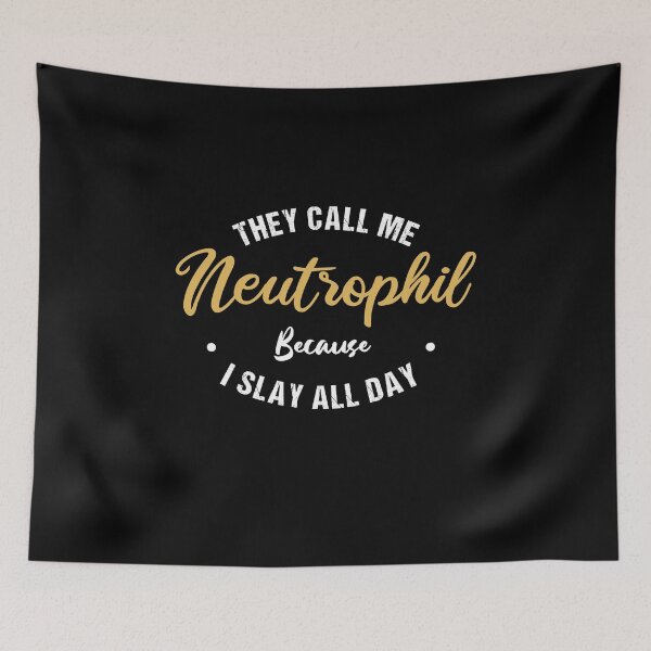 Item preview, They Call Me Neutrophil Because I Slay All Day Nurse Nursing designed and sold by Dream-bubble.
