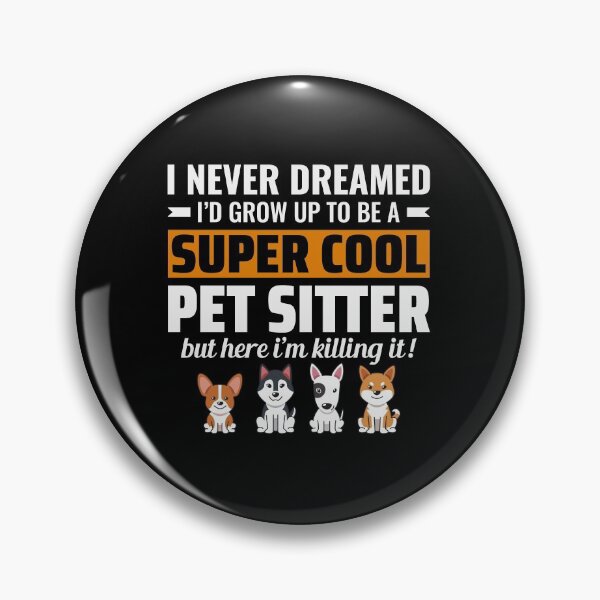 Item preview, Pet Sitter Sitting Dog Walker Animal Funny Gift designed and sold by CuteDesigns1.